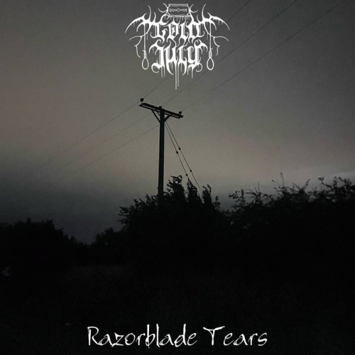 Cold July : Razorblade Tears